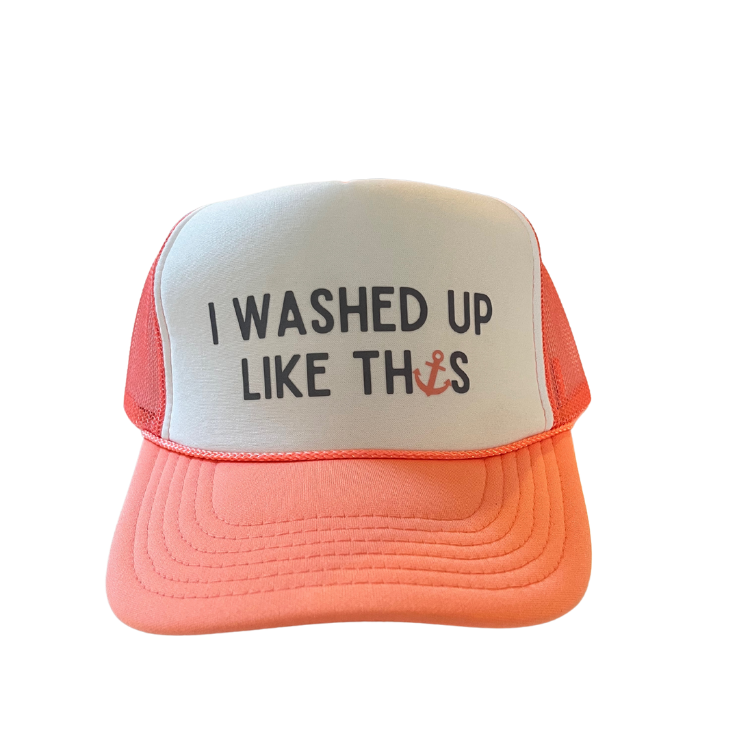 I Washed Up Like This" coral and white trucker hat with anchor graphic on front panel