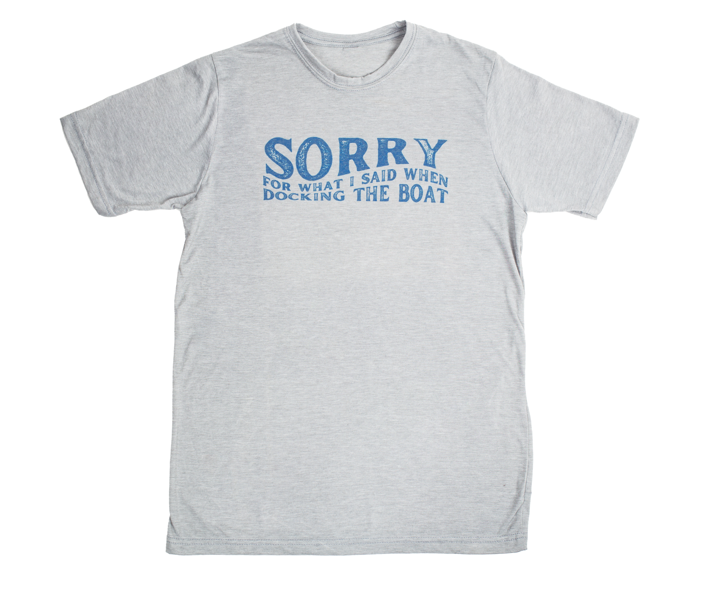 Heather gray unisex t-shirt with "Sorry for What I Said When Docking the Boat" printed on the chest, displayed flat on a white background