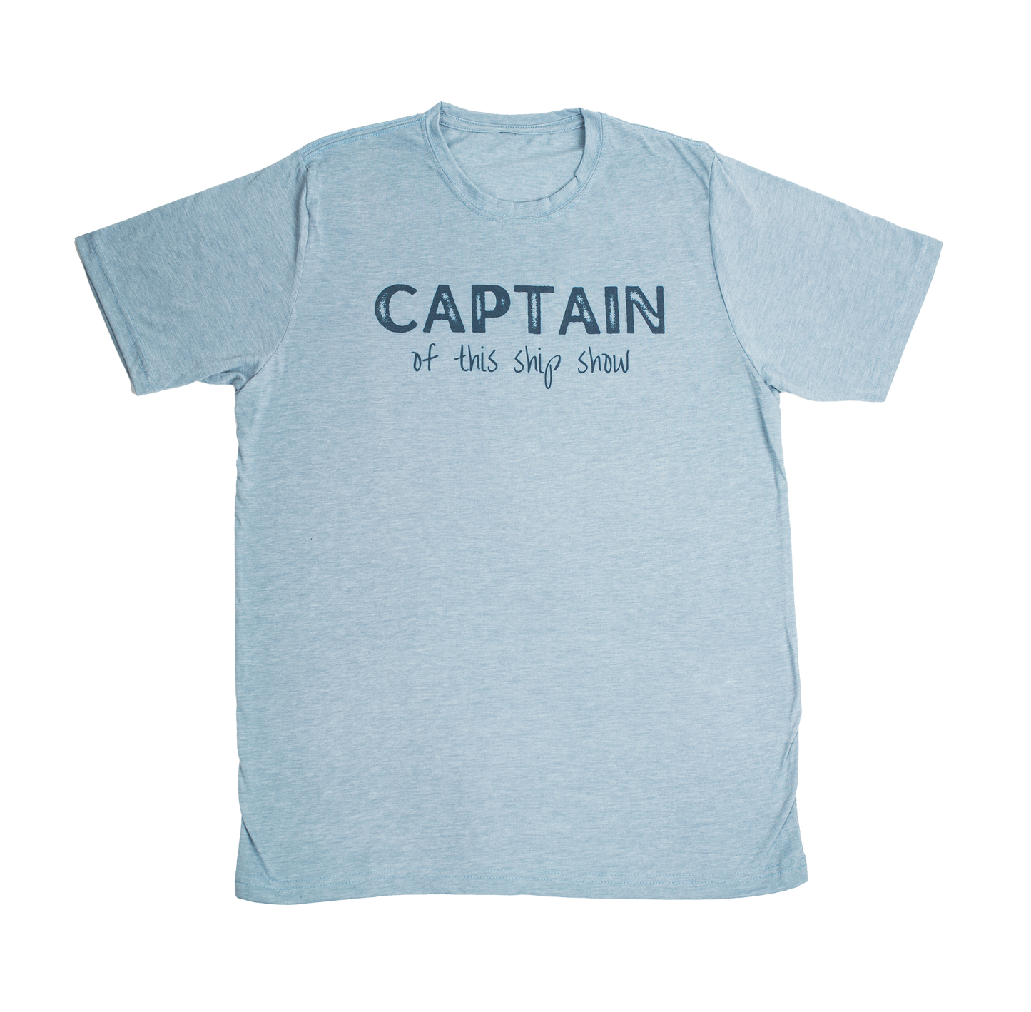 Captain of This Ship Show Blue Tee