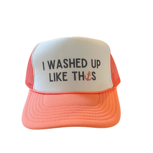 I Washed Up Like This" coral and white trucker hat with anchor graphic on front panel